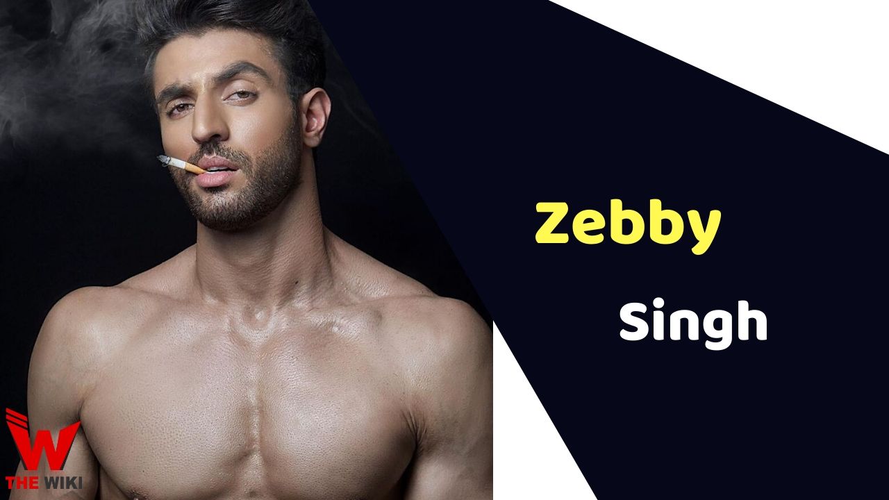 Zebby Singh (Actor) Height, Weight, Age, Affairs, Biography & More